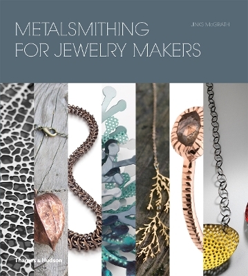 Metalsmithing for Jewelry Makers - Jinks McGrath