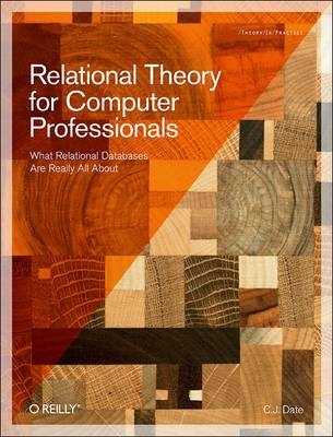 Relational Theory for Computer Professionals - C. J. Date