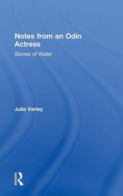 Notes From An Odin Actress - Julia Varley
