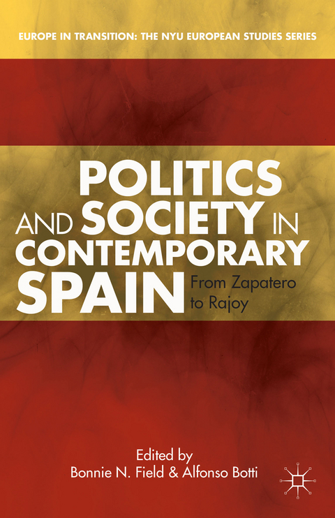 Politics and Society in Contemporary Spain - 