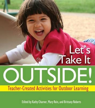 Let's Take it Outside! - Kathy Charner; Mary B. Rein; Brittany Roberts