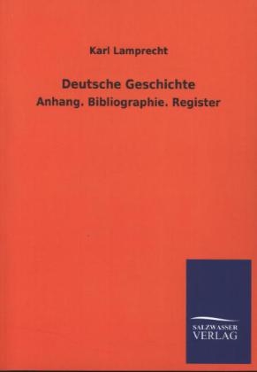 Deutsche Geschichte - Karl Lamprecht