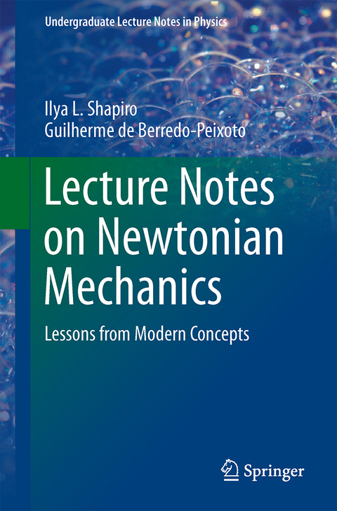 Lecture Notes on Newtonian Mechanics - Ilya L. Shapiro, Guilherme de Berredo-Peixoto