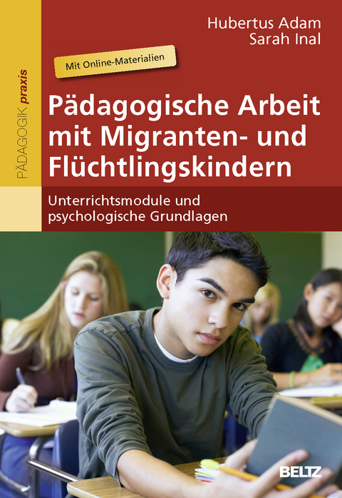 Pädagogische Arbeit mit Migranten- und Flüchtlingskindern - Hubertus Adam, Sarah Inal