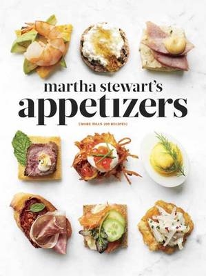 Martha Stewart's Appetizers -  Martha Stewart