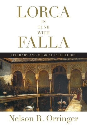 Lorca in Tune with Falla - Nelson R. Orringer