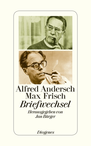 Briefwechsel - Alfred Andersch; Max Frisch; Jan Bürger