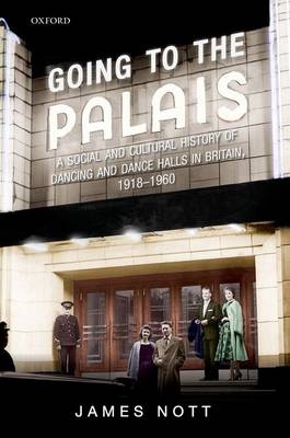 Going to the Palais - James Nott