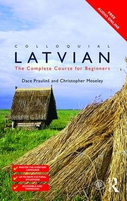 Colloquial Latvian - Christopher Moseley; Dace Praulins