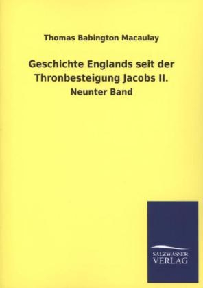 Geschichte Englands seit der Thronbesteigung Jacobs II - Thomas Babington Macaulay