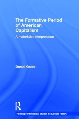 The Formative Period of American Capitalism - Daniel Gaido