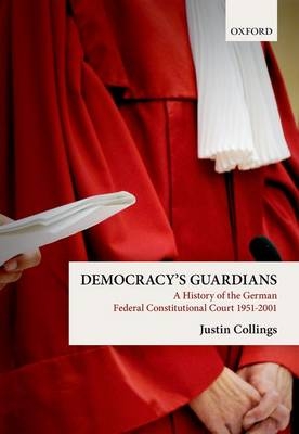 Democracy's Guardians - Justin Collings