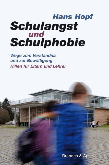 Schulangst und Schulphobie - Hans Hopf