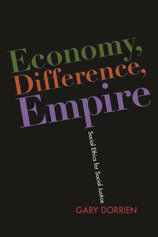 Economy, Difference, Empire - Gary Dorrien