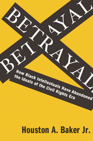 Betrayal - Houston Baker  Jr.