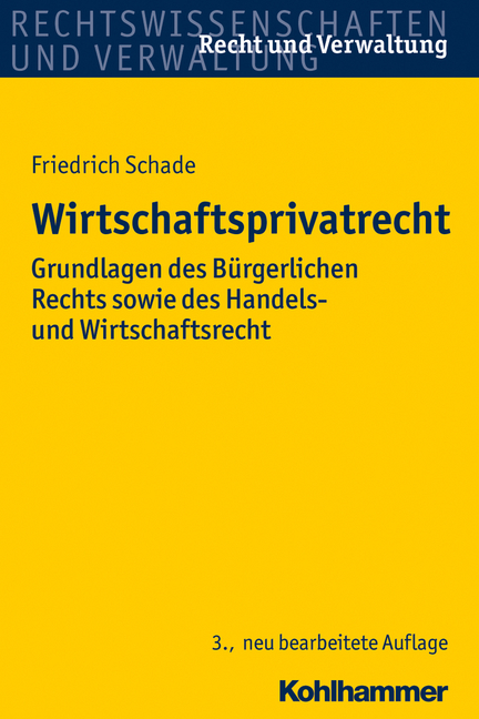Wirtschaftsprivatrecht - Georg Friedrich Schade