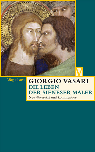 Die Leben der Sieneser Maler - Giorgio Vasari; Alessandro Nova