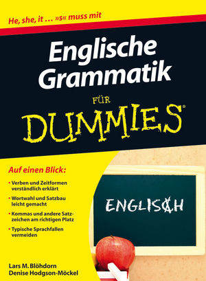 Englische Grammatik für Dummies - Lars M. Blöhdorn; Denise Hodgson-Möckel