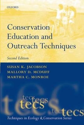 Conservation Education and Outreach Techniques -  Susan K. Jacobson,  Mallory McDuff,  Martha Monroe