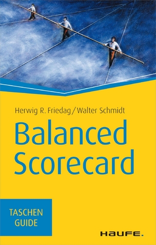 Balanced Scorecard - Herwig R. Friedag; Walter Schmidt