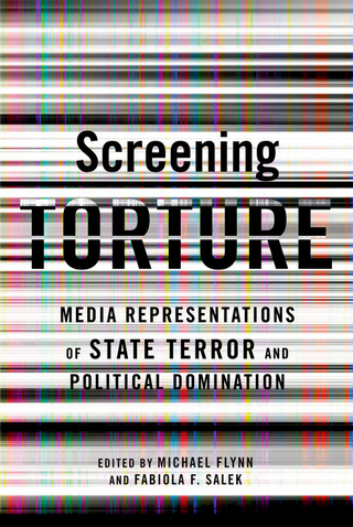 Screening Torture - Michael Flynn; Fabiola Fernandez Salek