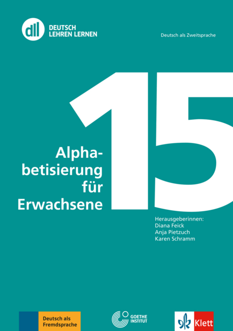 DLL 15: Alphabetisierung für Erwachsene - Diana Feick, Anja Pietzuch, Karen Schramm