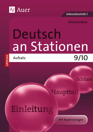Deutsch an Stationen SPEZIAL Aufsatz 9-10 - Winfried Röser