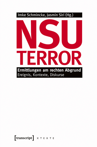 NSU-Terror - Imke Schmincke; Jasmin Siri