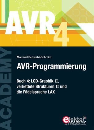 AVR-Programmierung / AVR-Programmierung 4 - Manfred Schwabl-Schmidt