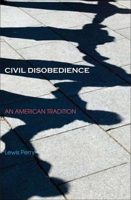 Civil Disobedience - Lewis Perry