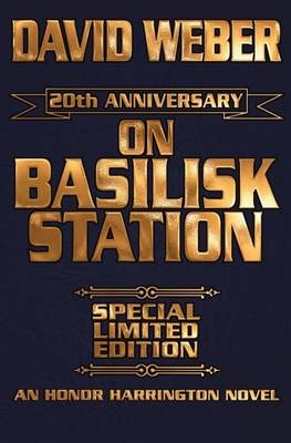 On Basilisk Station 20th Anniversary Leather-Bound Signed Edition - David Weber