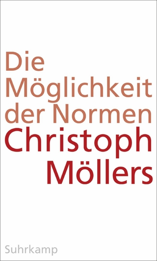 Die Möglichkeit der Normen - Christoph Möllers