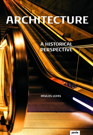 Architecture: A historical Perspective - Pavlos Lefas