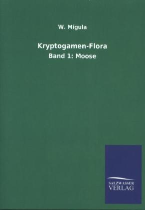 Kryptogamen-Flora - W. Migula