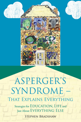 Asperger's Syndrome - That Explains Everything - Stephen Bradshaw