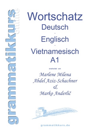 Wörterbuch Deutsch - Englisch -Vietnamesisch A1 - Marlene Abdel Aziz - Schachner; Marko Anderli?