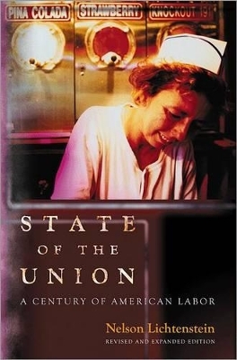 State of the Union - Nelson Lichtenstein