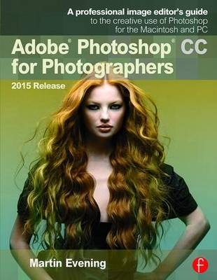 Adobe Photoshop CC for Photographers, 2015 Release -  Martin (Adobe; UK) Evening Berkhamsted