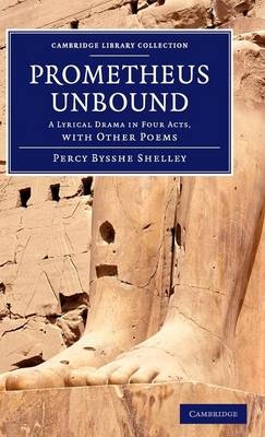 Prometheus Unbound - Percy Bysshe Shelley
