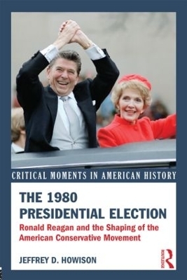 The 1980 Presidential Election - Jeffrey D. Howison