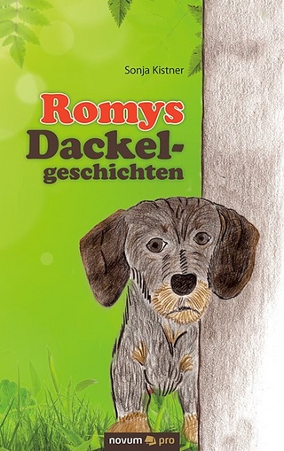 Romys Dackelgeschichten - Sonja Kistner