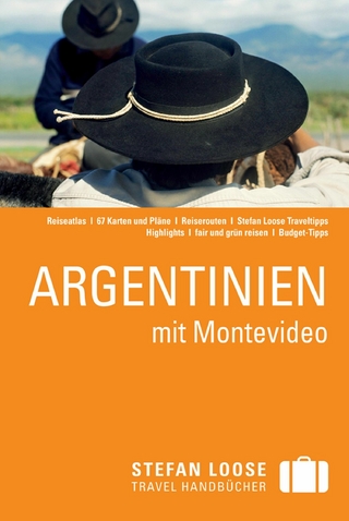 Stefan Loose Reiseführer Argentinien mit Montevideo - Meik Unterkötter; Wolfgang Rössig