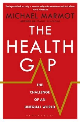 The Health Gap -  Michael Marmot