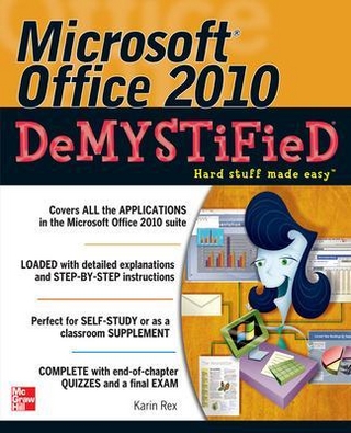 Microsoft Office 2010 Demystified - Karin Rex