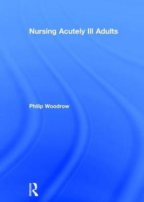 Nursing Acutely Ill Adults - UK) Woodrow Philip (East Kent Hospitals NHS Trust