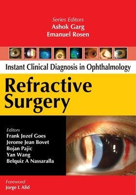 Refractive Surgery - Frank Goes; Jerome Bovet; Bojan Pajic; Yan Wang; Belquiz Nassaralla