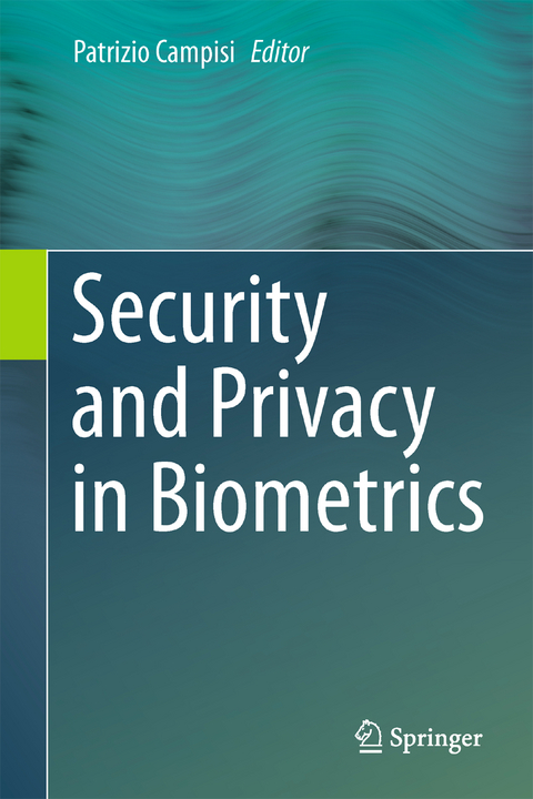 Security and Privacy in Biometrics - 