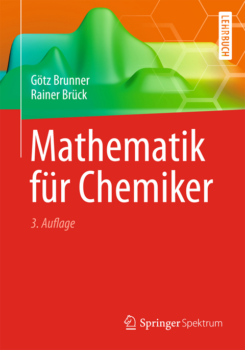 Mathematik für Chemiker - Götz Brunner, Rainer Brück