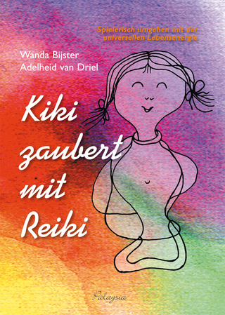 Kiki zaubert mit Reiki - für Kinder - Wanda Bijster; Adelheid van Driel