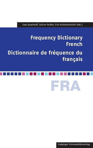 Frequency Dictionary French - Uwe Quasthoff; Sabine Fiedler; Erla Hallsteinsdóttir